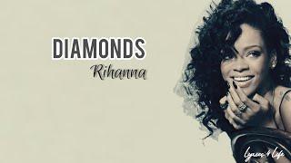 Diamonds-Rihanna|| Lyrics { Lyrics 4 Life }