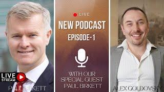 Podcast Episode-1 : "Capital markets and debt investing" with our special guest Paul Birkett