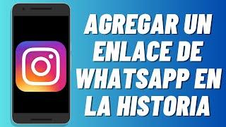 Cómo agregar un enlace de WhatsApp en la historia de Instagram