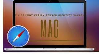 How To Fix Cannot Verify Server Identity Safari: Mac