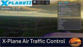 X Plane 12.1.2 Air Traffic Control