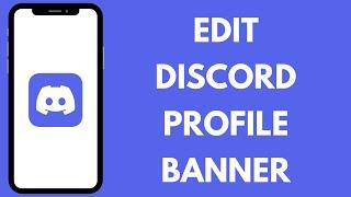 How to Edit Discord Profile Banner (2024)