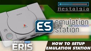 Setting Up Emulation Station on Project Eris!