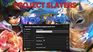 *NEW* [Update 1.5] Best Project Slayers Mobile Script | Auto bosses, Kill Aura & much more