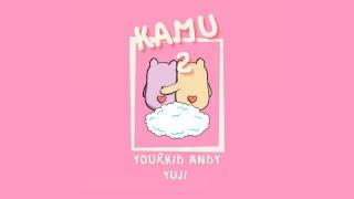 YourKid ANDY - KAMU 2 ft. Yuji (Official Lyric Video)