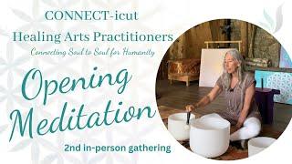 2nd Post Covid Gathering Opening Meditation