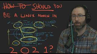 How to (Should you) be a Linux Admin/Devops/SRE in 2021 (vlog) | IT and DevOps Career Secrets