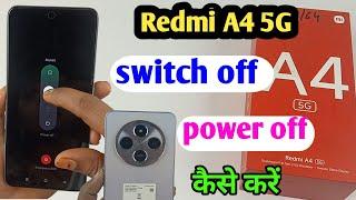 redmi a4 5g switch off kaise karen/how to power off redmi a4 5g/switch off