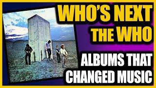 The Who - Who's Next: Albums That Changed Music