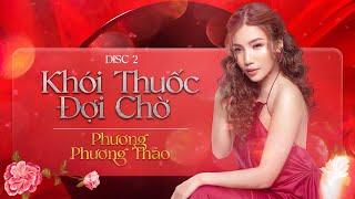 Full Album Khói Thuốc Đợi Chờ  Phương Phương Thảo || Jimmii Nguyễn Hits Cover Acoustic