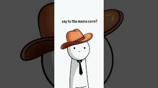 What did baby corn say to mama corn??? #shorts #animation #xyraa #funnycartoon @YouTube