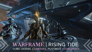 Warframe: How to get Copernics, Cubic Diodes, Pustrels & Carbides | Rising Tide | Update 26.1.2