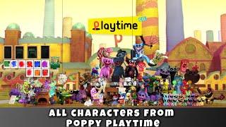 All characters from Poppy playtime ( 1 - 3, Project playtime)