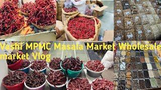 Masala Market Vlogs Vashi | Wholesale Masala Market APMC Market Vashi Navi Mumbai |