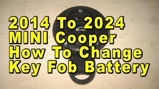 2014 To 2024 MINI Cooper How To Change Key Fob Battery With Part Number