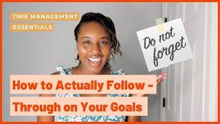 Stop Neglecting Your Goals Halfway Through the Semester | Time Management Essentials