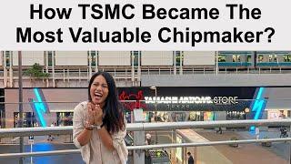 How Taiwan Semiconductor Manufacturing Company (TSMC) Became the Most Valuable AI Chipmaker?