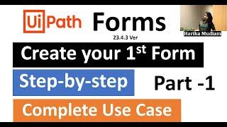 Latest UiPath Forms - Complete Use Case Demo - Step-by-step Tutorial - Part 1