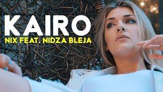 NIX FEAT NIDZA BLEJA - KAIRO (OFFICIAL VIDEO)