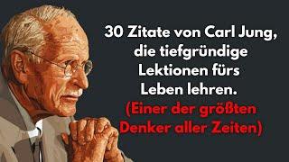 30 Zitate von Carl Jung, die tiefgründige Lektionen fürs Leben lehren. (Einer der größten Denker)