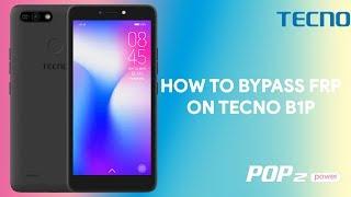 How To Bypass FRP On Tecno Pop 2 Power B1P (Easiest Method: Without PC & Apk) - [romshillzz]