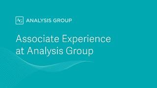 Associate Experience at Analysis Group