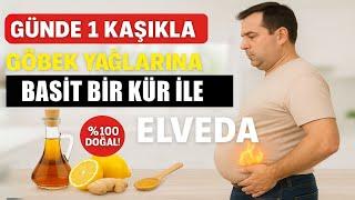GÜNDE 1 KAŞIKLA GÖBEK YAĞLARINA ELVEDA