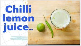 Chilli lemon juice .... make tasty chilli Lemon  Juice easily...