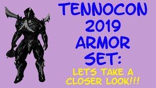 Warframe - TENNOCON 2019 ARMOR SET: Early Look Time!!