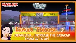 Lumber Tycoon 2   Base Petition with Mumazing Gaming