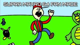 Supra Mayro 64 Fan Made | Official Trailer