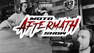 Thunder Valley Wrap Up - The Moto Aftermath Show Episode 309