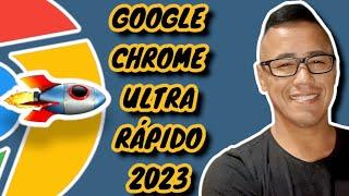 Como Deixar o Google Chrome Mais Rápido [Atualizado 2023]