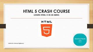 Learn  HTML 5 in 30 minutes