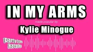 Kylie Minogue - In My Arms (Karaoke Version)