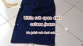 BIKIN ROK SPAN DARI CELANA JEANS #belajarjahit #sewing #tutorialjahit #jahitonline #jahitrokspan