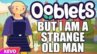 Ooblets but I am a strange old man