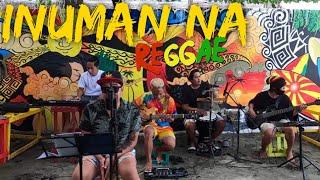 Inuman na - Parokya ni Edgar | TropaVibes Reggae Cover