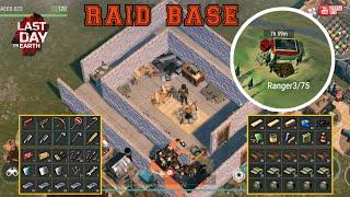 Raid Base Ldoe Ranger3/75 LDOE season 24 Last Day on Earth:survival