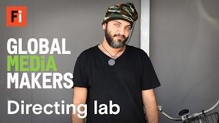 Directing lab highlights | Global Media Makers