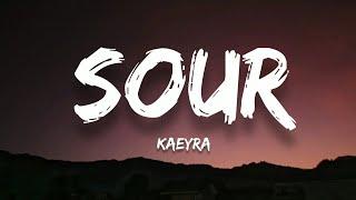 Kaeyra - Sour (Lyrics)