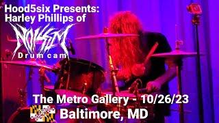 Hood5six Presents: Harley Phillips of Noisem (Drum Cam) 10/26/23 The Metro Gallery Baltimore MD