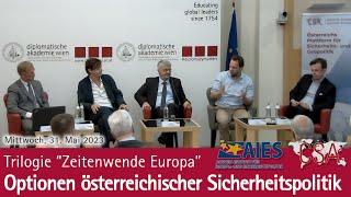 Optionen österreichischer Sicherheitspolitik (Teil 3 der Trilogie "Zeitenwende Europa")