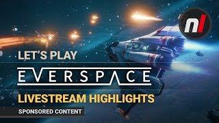 Let's Play Everspace on Nintendo Switch LIVE - Livestream Highlights