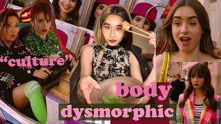 Emily in Paris: body dysmorphic, quirky, uncultured?