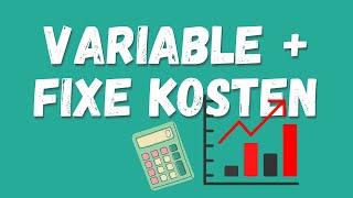 Variable und fixe Kosten einfach erklärt