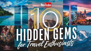 Top 10 Hidden Gems for Travel Enthusiasts