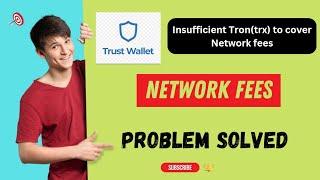 TRUST WALLET NETWORK FEES PROBLEM SOLUTION || 100% WORKING