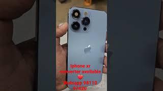 iphone xr converter to iphone 13pro available ️| watsapp 98110 97420 for bookings #iphonexrto13pro