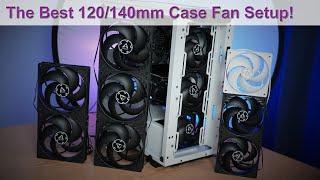 The Best PC Case Fan Setup - How Many, What Size, and Where, feat. Arctic 120/140mm Fans!